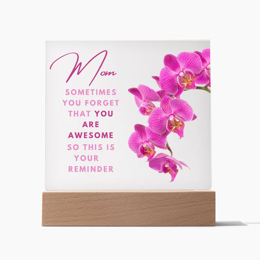 Mom You Are Awesome | Acrylic Square Plaque